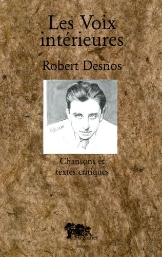 9782912728098: Les Voix intrieures: Chansons et textes critiques