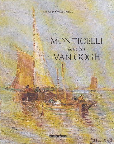 Stock image for Monticelli crit par Van Gogh for sale by Wm Burgett Bks and Collectibles