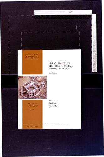 Beispielbild fr Les Maquettes Architecturales du Proche-Orient Ancien Vol.1 zum Verkauf von Ammareal