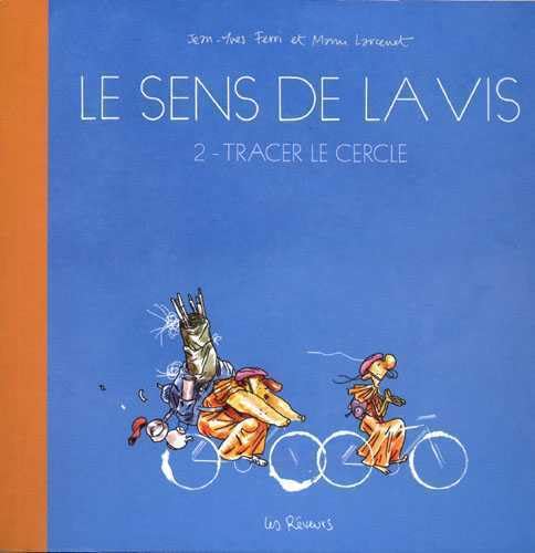Beispielbild fr Le Sens De La Vis. Vol. 2. Tracer Le Cercle zum Verkauf von RECYCLIVRE