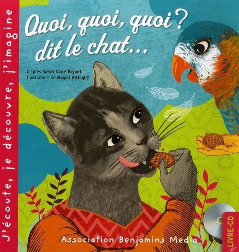 Beispielbild fr Quoi, quoi, quoi ? dit le chat. zum Verkauf von medimops