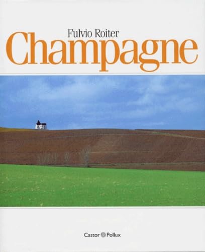 Champagne (French Edition) (9782912756077) by Fulvio Roiter