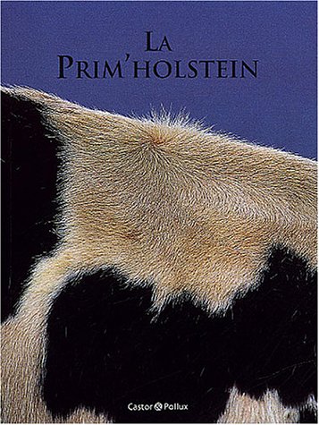 Imagen de archivo de La Prim'Holstein a la venta por Librairie Th  la page