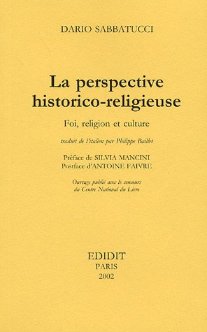 Beispielbild fr La perspective historico-religieuse : Foi, religion et culture zum Verkauf von medimops