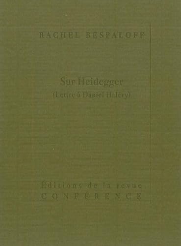 Sur Heidegger: Lettre Ã  Daniel HalÃ©vy (9782912771247) by Bespaloff, Rachel