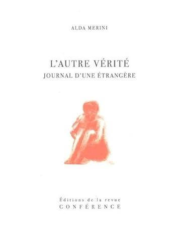 Beispielbild fr L' Autre vrit: Journal d'une trangre zum Verkauf von Gallix