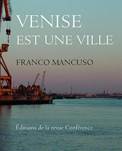 Beispielbild fr Venise est une ville - Franco Mancuso zum Verkauf von Book Hmisphres