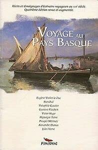 Imagen de archivo de Voyage au pays basque [Unknown Binding] a la venta por LIVREAUTRESORSAS