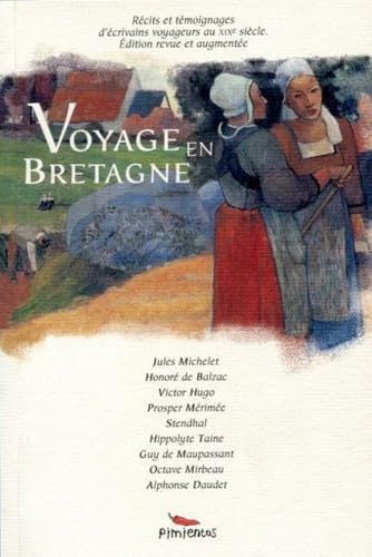 Voyage en Bretagne (Ecrivains-voyageurs au XIXe siÃ¨cle) (9782912789426) by Collectif