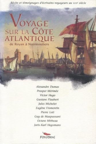 Imagen de archivo de Voyage sur la cte atlantique : De Royan  Noirmoutiers a la venta por Ammareal