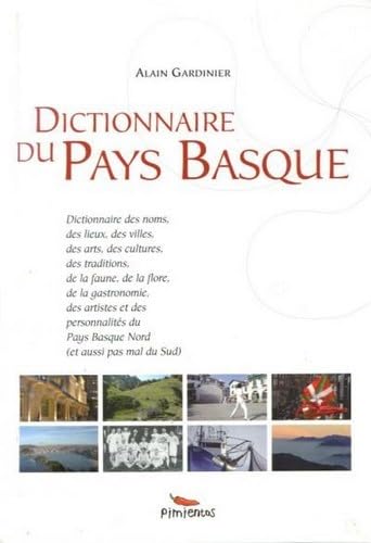 Beispielbild fr Dictionnaire du Pays Basque zum Verkauf von Ammareal