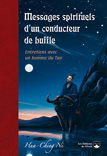 Messages spirituels d'une conducteur de buffle: Entretiens avec un homme du tao (9782912795106) by Hua-Ching, Ni