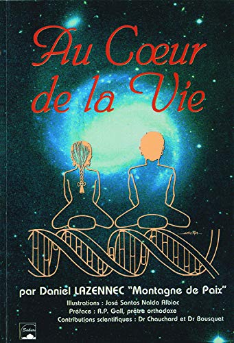 Beispielbild fr Au coeur de la vie zum Verkauf von Le Monde de Kamlia