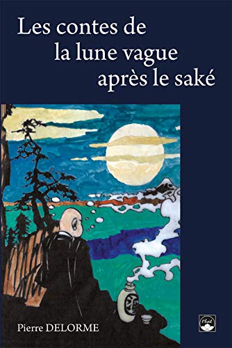Stock image for Les contes de la lune vague aprs le sak for sale by medimops