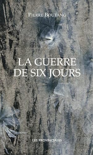 La guerre de six jours (9782912833235) by Boutang, Pierre