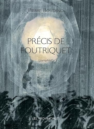 Stock image for Prcis de Foutriquet: Pamphlet for sale by Gallix