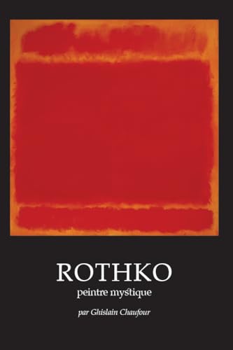 Stock image for Rothko, peintre mystique for sale by Gallix