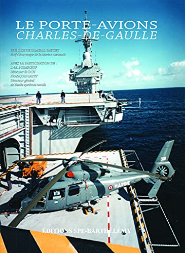 9782912838209: Le porte-avions Charles de Gaulle: Tome 2 : le fonctionnement, la vie  bord