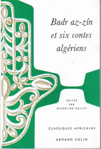 Imagen de archivo de BADR AZ-ZIN ET SIX CONTES ALGERIENS a la venta por Gallix