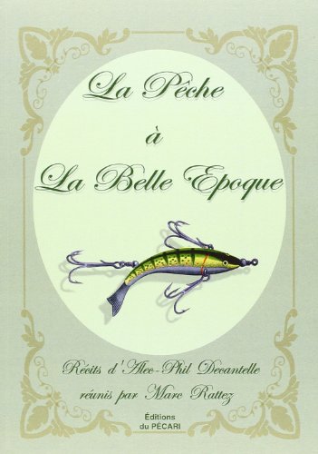 Stock image for La Peche a la Belle Epoque for sale by medimops