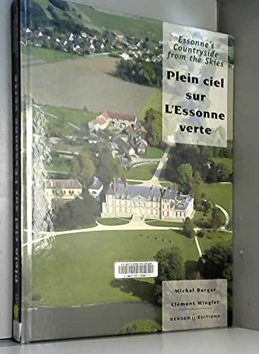 Imagen de archivo de Plein ciel sur l'Essonne verte (bilingue F - GB) a la venta por Ammareal