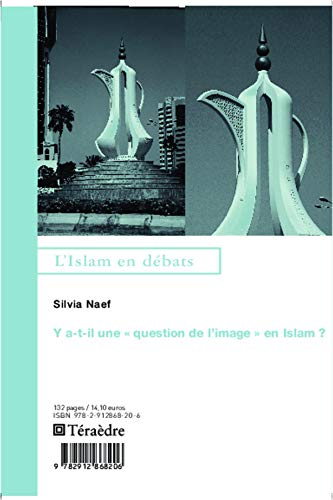 9782912868206: Y a-t-il une "question de l'image" en Islam ?