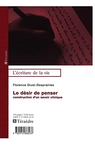Stock image for Dsir de penser: Construction d'un savoir clinique for sale by Gallix