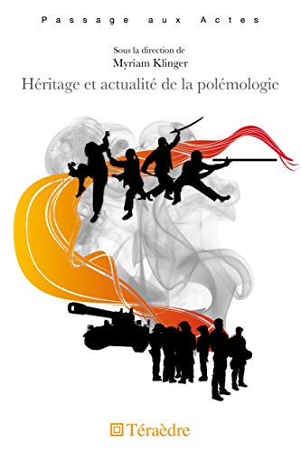 Stock image for Hritage et actualit de la polmologie for sale by Gallix