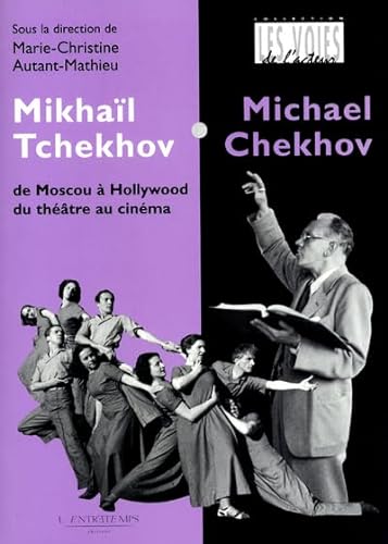 9782912877031: Mikhail Tchekhov / Mickal Chekhov: De Moscou  Hollywood, du thtre au cinma