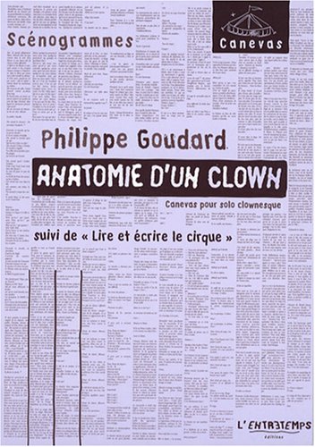 Beispielbild fr Anatomie d'un clown : Suivi de Lire et crire le cirque zum Verkauf von Ammareal