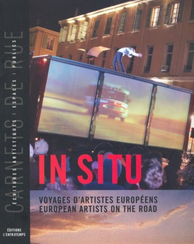Stock image for In situ - Voyages d'artistes europens Collectif for sale by Librairie LOVE