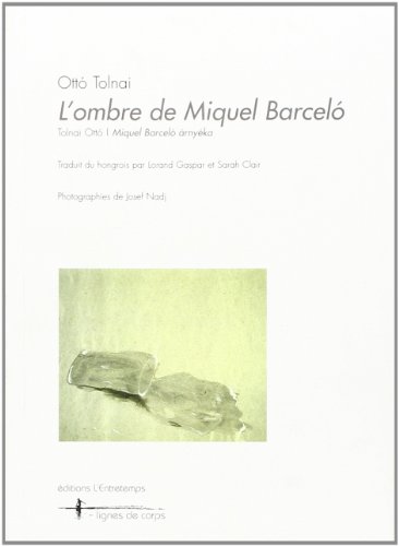Beispielbild fr L'ombre de Miquel Barcelo zum Verkauf von Revaluation Books