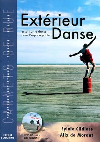 Beispielbild fr Ext rieur danse: Essai sur la danse dans l'espace public zum Verkauf von WorldofBooks