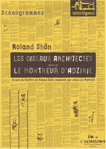 Stock image for OISEAUX ARCHITECTES [Paperback] SHON, ROLAND and MATTEOLI, JEAN-LUC for sale by LIVREAUTRESORSAS