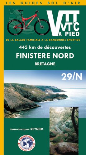 Stock image for VTT et VTC ou  pied - Finistre Nord Bretagne : 445 Km de dcouvertes for sale by medimops