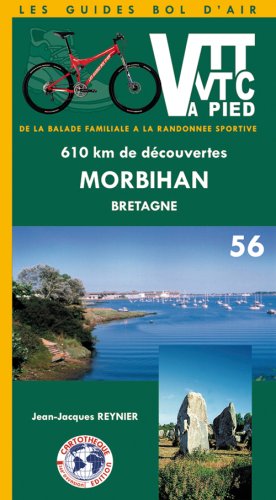 Stock image for Bretagne: randonnees VTT, VTC, a pied en Morbihan for sale by medimops