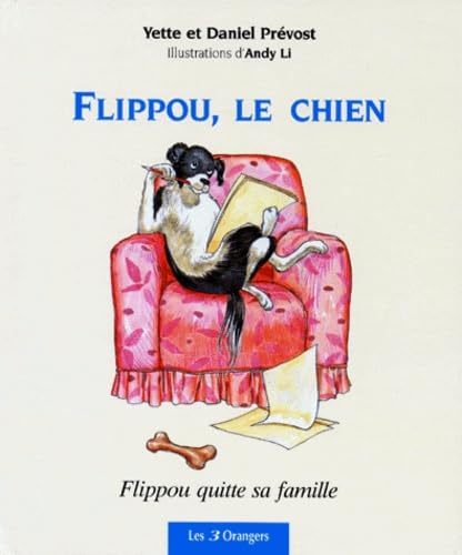 Stock image for FLIPPOU, LE CHIEN. : Flippou quitte sa famille for sale by LeLivreVert