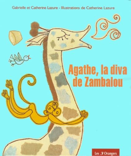 Beispielbild fr Agathe, la Diva de Zambalou Lazure, Gabrielle zum Verkauf von BIBLIO-NET