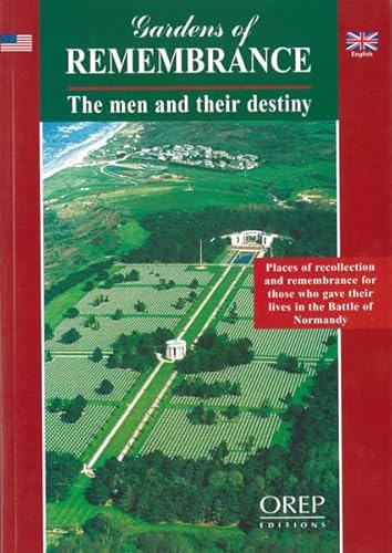 Stock image for Gardens of Remembrance: The Men and Their Destiny for sale by The Maryland Book Bank