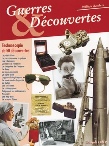 Stock image for Guerres et dcouvertes : technoscopie de 50 dcouvertes for sale by Ammareal
