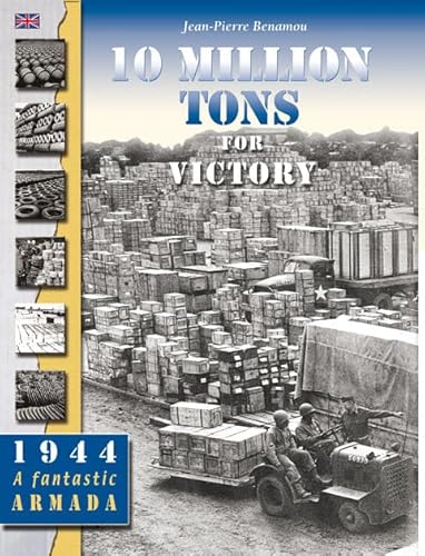 10 Million Tons For Victory (9782912925367) by Benamou, Jean-pierre