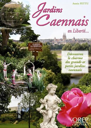 9782912925572: Jardins Caennais en Libert...