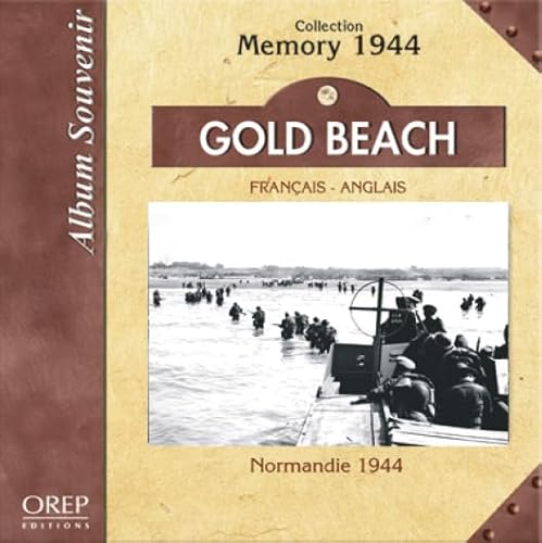 Stock image for Gold Beach : Normandie 1944 for sale by medimops