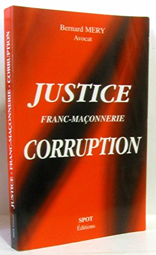 Beispielbild fr Justice Franc-Maonnerie Corruption zum Verkauf von medimops