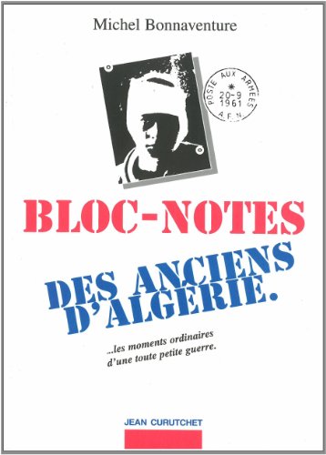 Imagen de archivo de Bloc-notes des anciens d'Algrie a la venta por Ammareal
