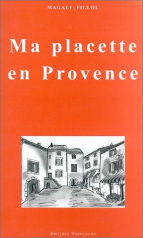 Stock image for Ma Placette En Provence for sale by RECYCLIVRE