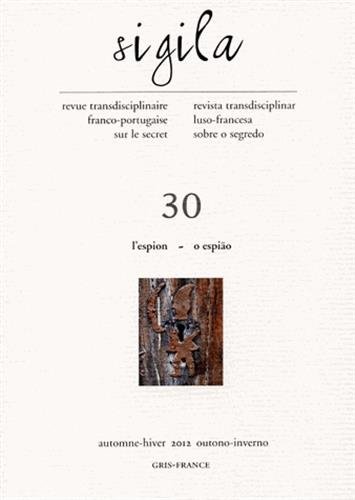 Stock image for Sigila, N 30/Automne-Hiver 2012. Espion/Espiao for sale by medimops