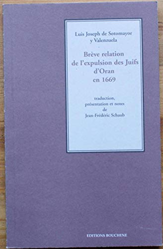 Stock image for Breve relation de l'expulsion des juifs d'oran en 1669 for sale by LiLi - La Libert des Livres