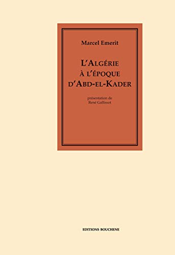 9782912946072: L'Algrie  l'poque d'Abd-el-Kader