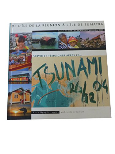 Beispielbild fr Servir et Temoigner Aprs le Tsunami zum Verkauf von Ammareal